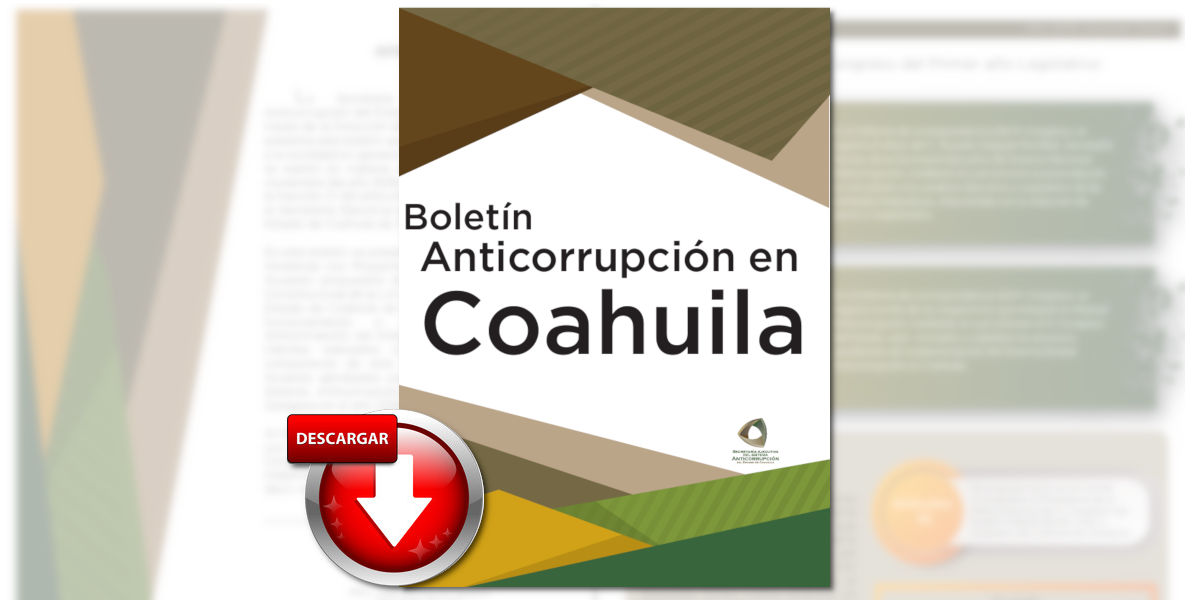 Boletín Anticorrupción en Coahuila, Volumen único, Año 2018