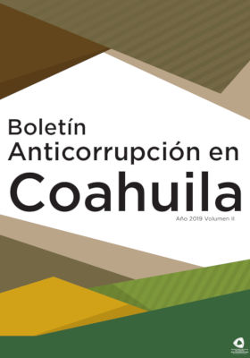 Boletín Anticorrupción en Coahuila, volumen II, año 2019