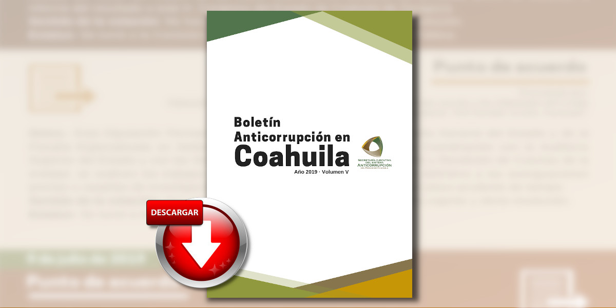 Boletín Anticorrupción en Coahuila, Volumen V, Año 2019